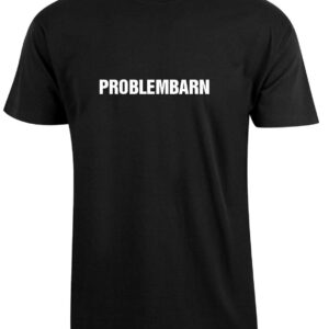 sort T-shirt med teksten Problembarn