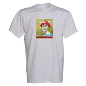 Stærk satirisk t-shirt der tager tyk gas på præs forhenværende statsmininster Anders Fogh Rasmussen